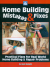 Home Building Mistakes & Fixes