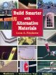 Build Smarter with Alternative Materials