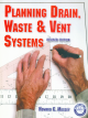 Planning Drain Waste & Vent Systems, Revised