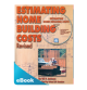 Estimating Home Building Costs, Revised eBook (PDF)