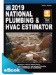 2019 National Plumbing & HVAC Estimator eBook (PDF)